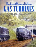 Book cover of The Great Western Railway Gas Turbines - A Myth Exposed by ROBERTSON, Kevin 